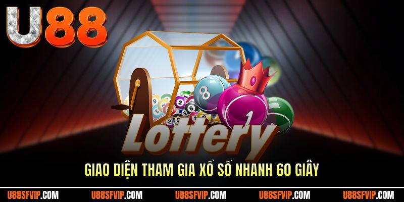 Giao diện tham gia xổ số nhanh 60 giây